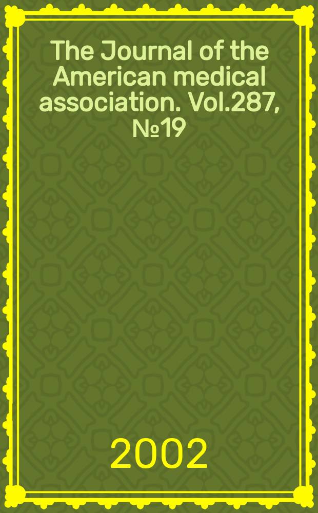 The Journal of the American medical association. Vol.287, №19
