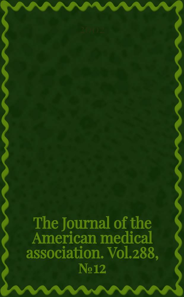 The Journal of the American medical association. Vol.288, №12