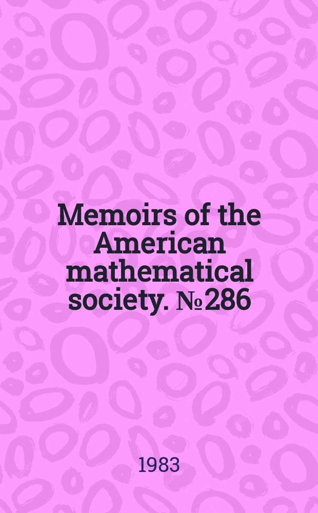 Memoirs of the American mathematical society. №286 : Geometrical method in congruence modular algebras
