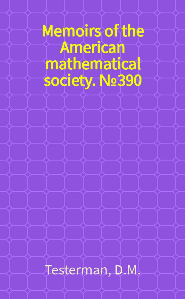 Memoirs of the American mathematical society. №390 : Irreducible subgroups of exceptional ...