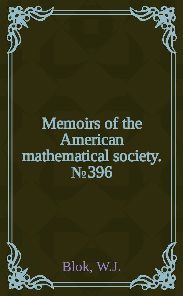 Memoirs of the American mathematical society. №396 : Algebraizable logics
