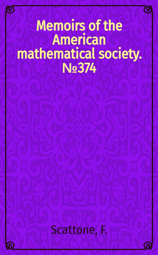Memoirs of the American mathematical society. №374 : On the compactification of moduli spaces ...