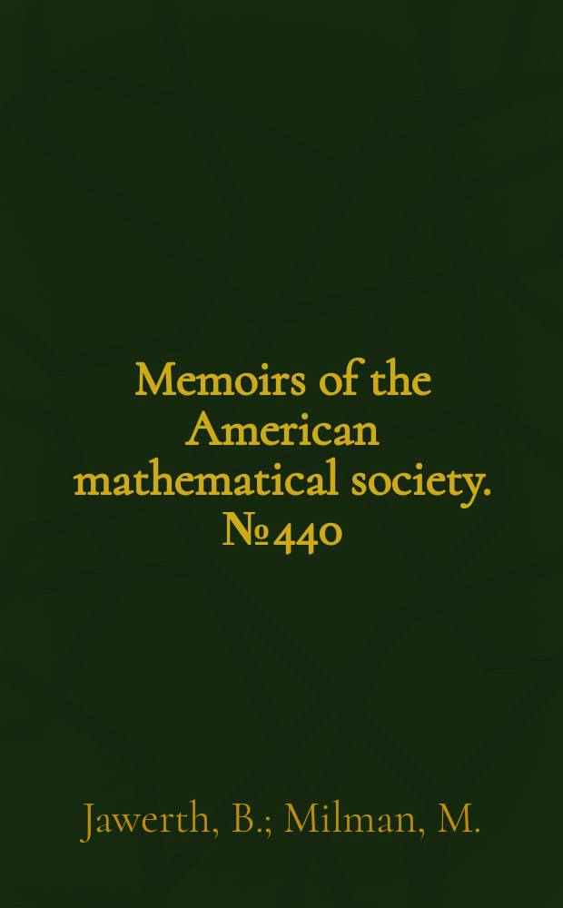 Memoirs of the American mathematical society. №440 : Extrapolation theory ...