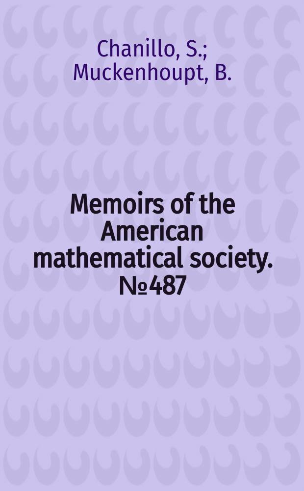 Memoirs of the American mathematical society. №487 : Weak type estimates ...