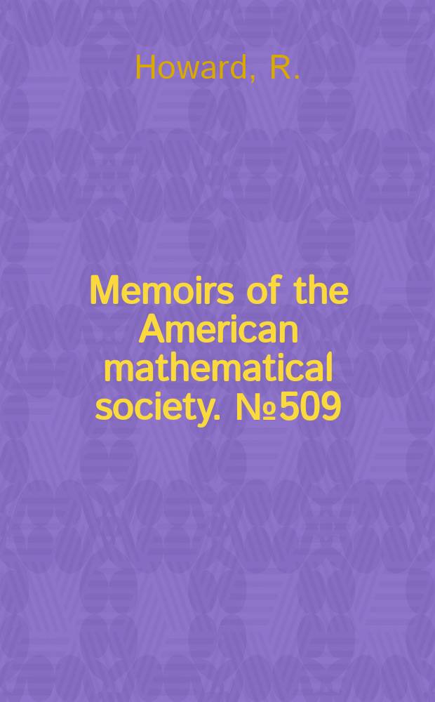 Memoirs of the American mathematical society. №509 : The kinematic formula in Riemannian ...