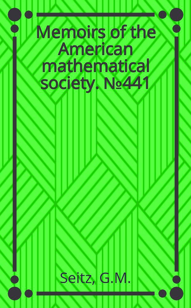 Memoirs of the American mathematical society. №441 : Maximal subgroups of exceptional algebrais groups