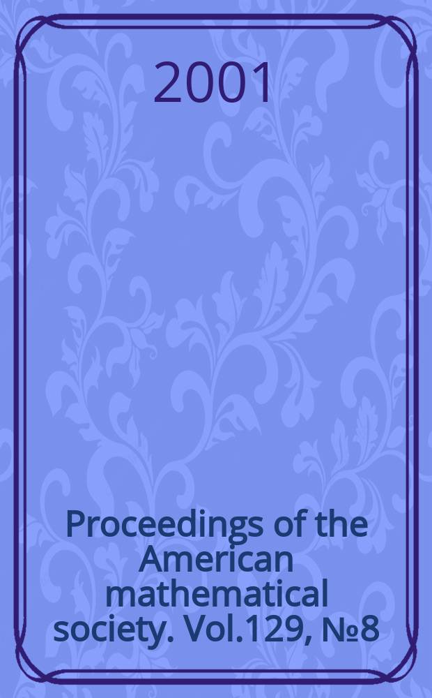 Proceedings of the American mathematical society. Vol.129, №8(506)