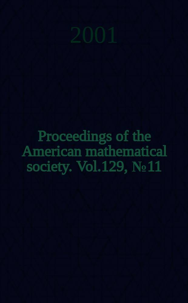 Proceedings of the American mathematical society. Vol.129, №11(509)