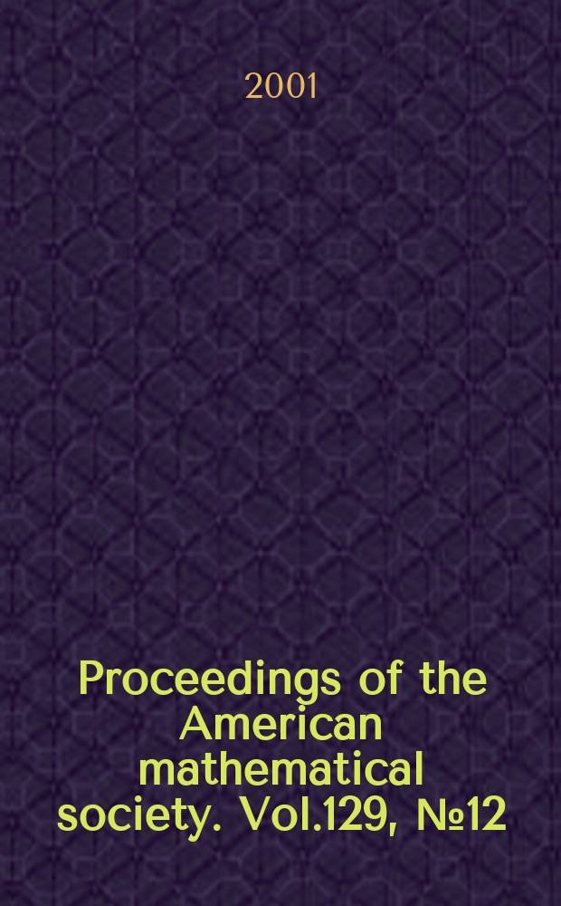 Proceedings of the American mathematical society. Vol.129, №12(510)