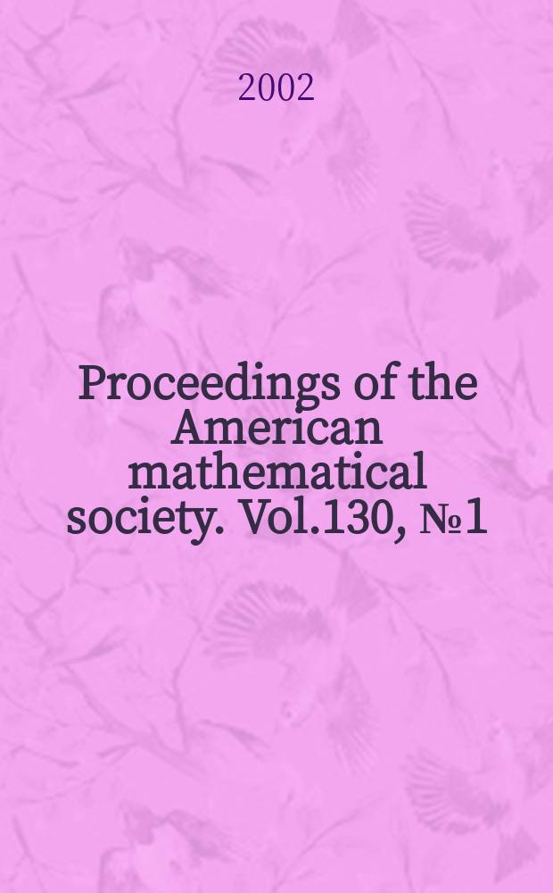 Proceedings of the American mathematical society. Vol.130, №1(511)