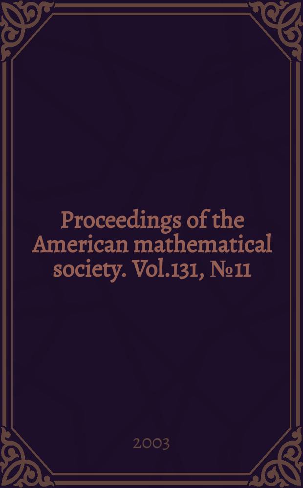 Proceedings of the American mathematical society. Vol.131, №11(533)