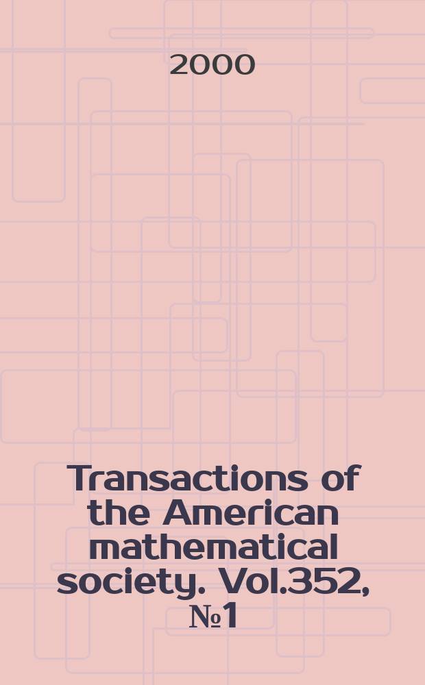 Transactions of the American mathematical society. Vol.352, №1(776)