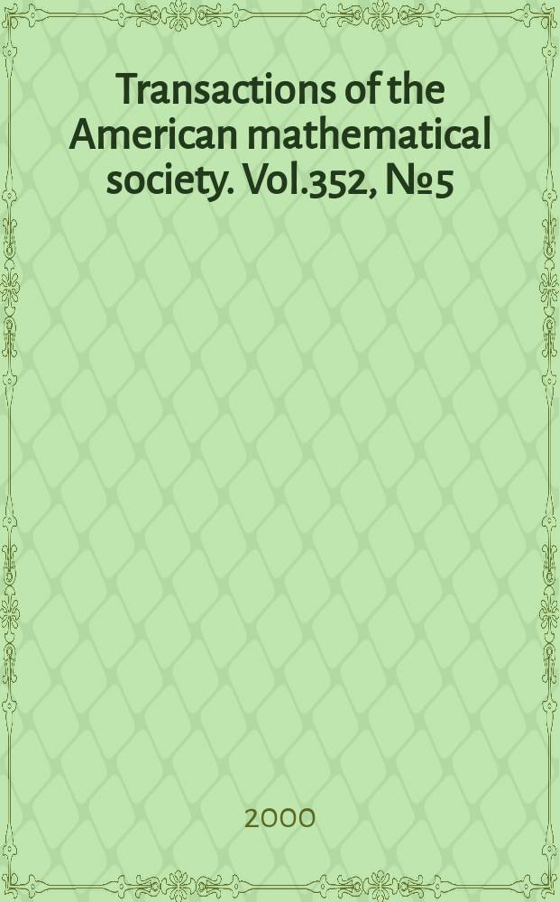 Transactions of the American mathematical society. Vol.352, №5(780)