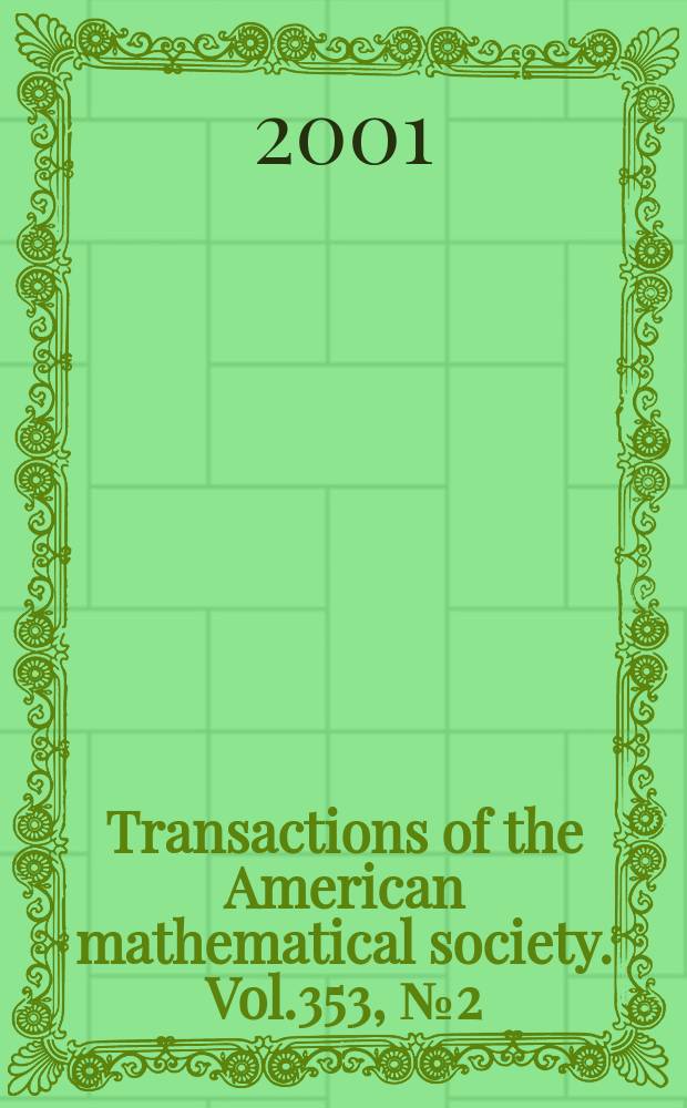 Transactions of the American mathematical society. Vol.353, №2(789)