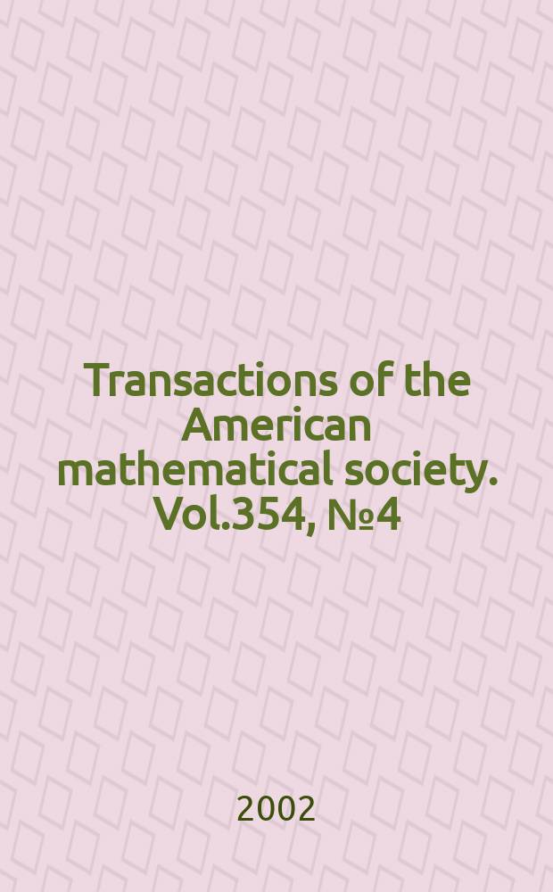 Transactions of the American mathematical society. Vol.354, №4(803)