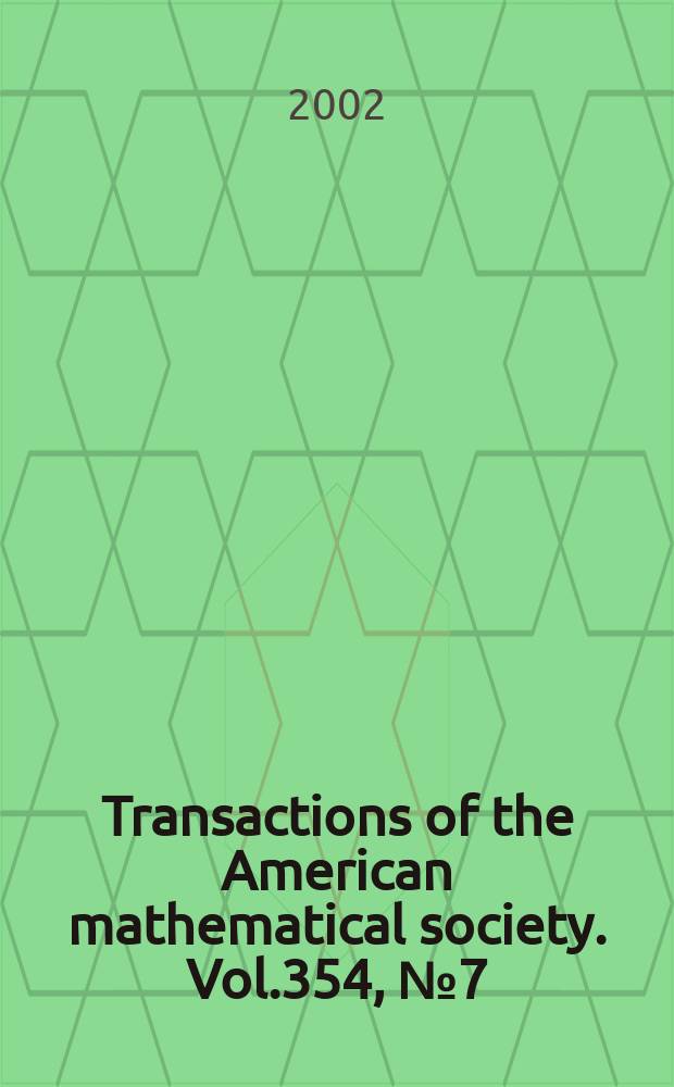 Transactions of the American mathematical society. Vol.354, №7(806)
