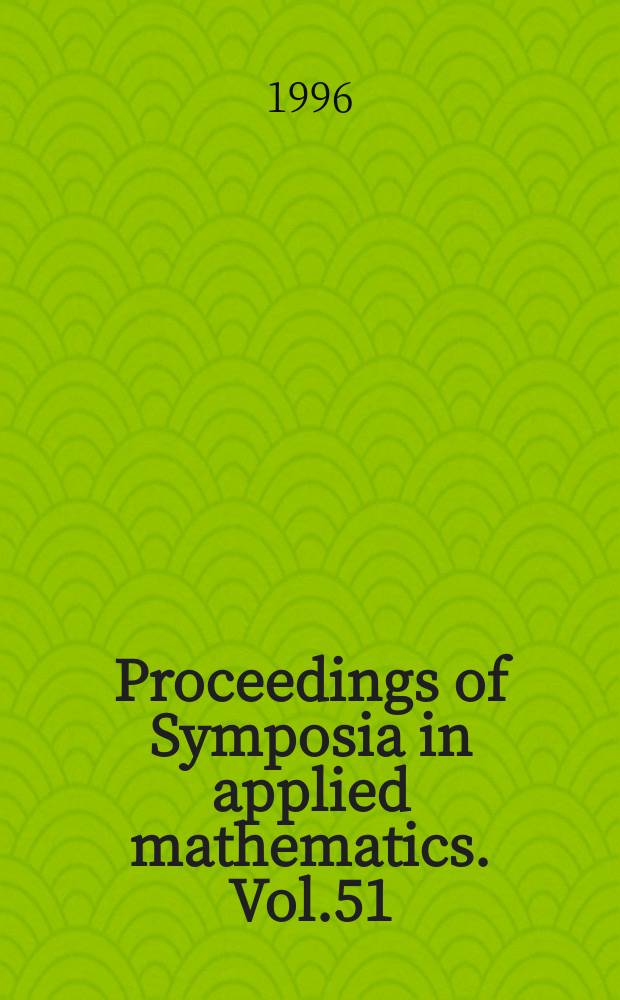 Proceedings of Symposia in applied mathematics. Vol.51 : The Interface of knots and physics