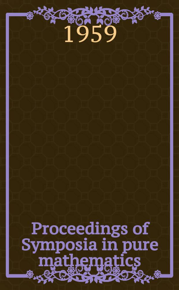 Proceedings of Symposia in pure mathematics