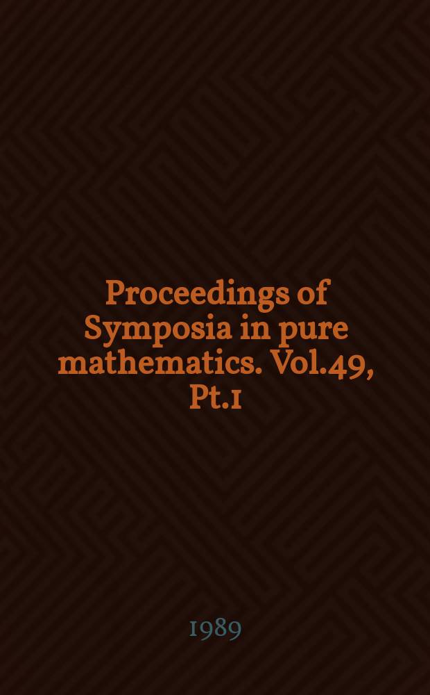 Proceedings of Symposia in pure mathematics. Vol.49, Pt.1 : Theta functions Boudoir 1987