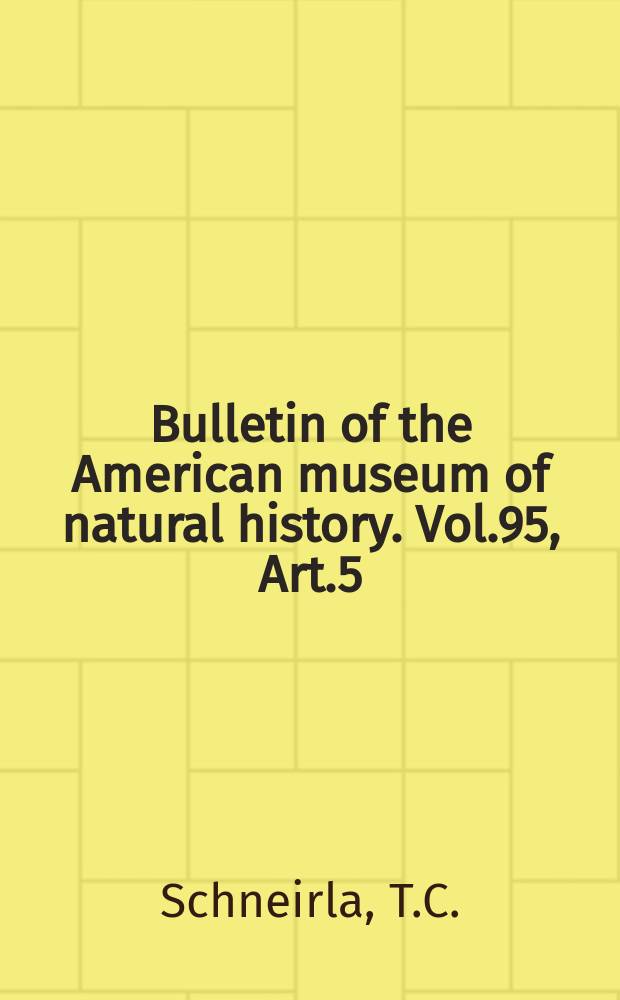 Bulletin of the American museum of natural history. Vol.95, Art.5 : Army-ant life and behavior under dry-season condition