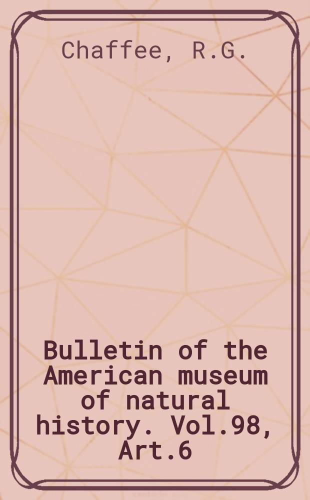 Bulletin of the American museum of natural history. Vol.98, Art.6 : The Deseadan vertebrate fauna of the Scarritt Pocket, Patagonia