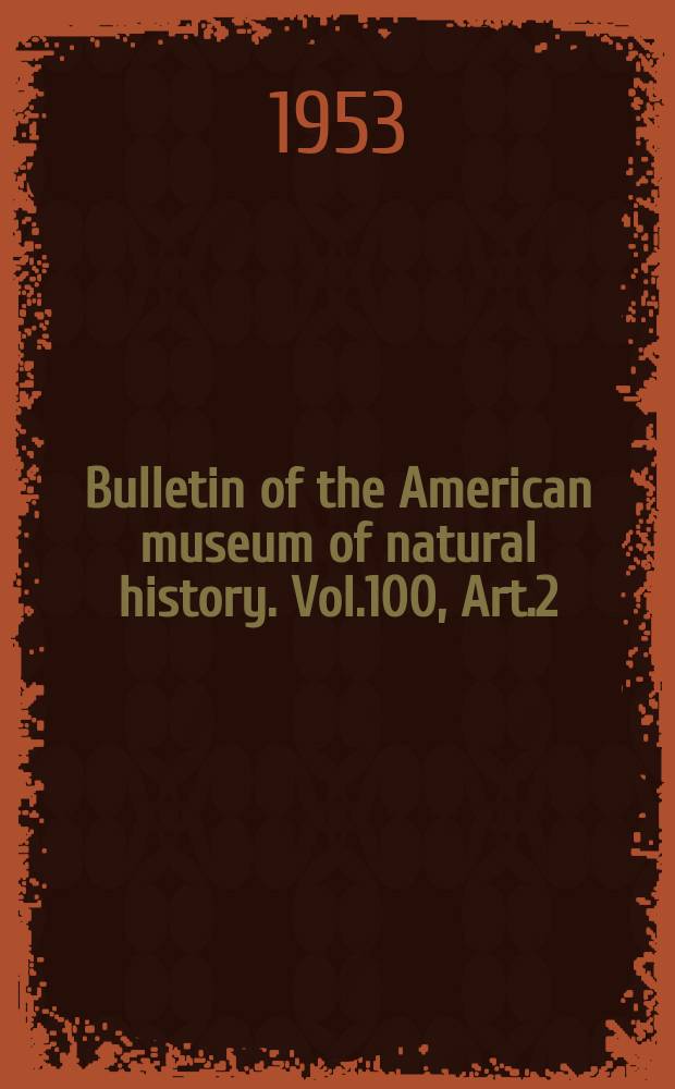 Bulletin of the American museum of natural history. Vol.100, Art.2 : The polyclad flatworms of the Pacific coast of North America
