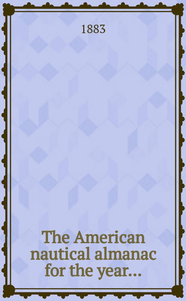 The American nautical almanac for the year ..