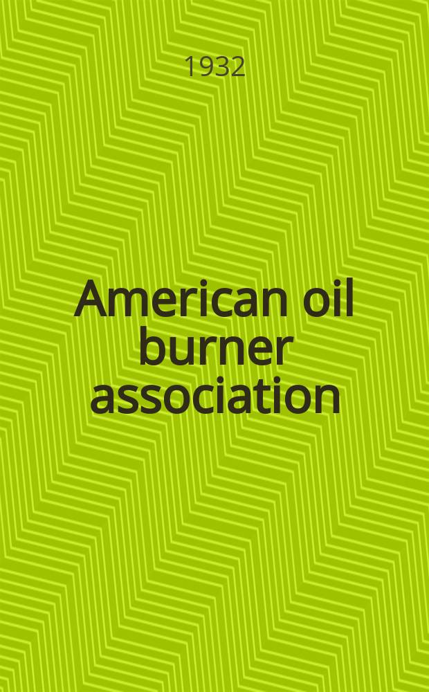 American oil burner association : Bulletin