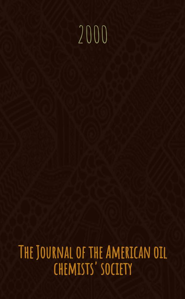 The Journal of the American oil chemists' society : Formerly publ. as Chemists' section, Cotton oil press Journal of the oil and fat industries, Oil and soap. Vol.77, №1