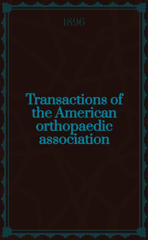 Transactions of the American orthopaedic association