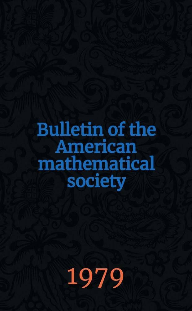 Bulletin of the American mathematical society : A historical and critical review of mathematical science. Vol.1, №3