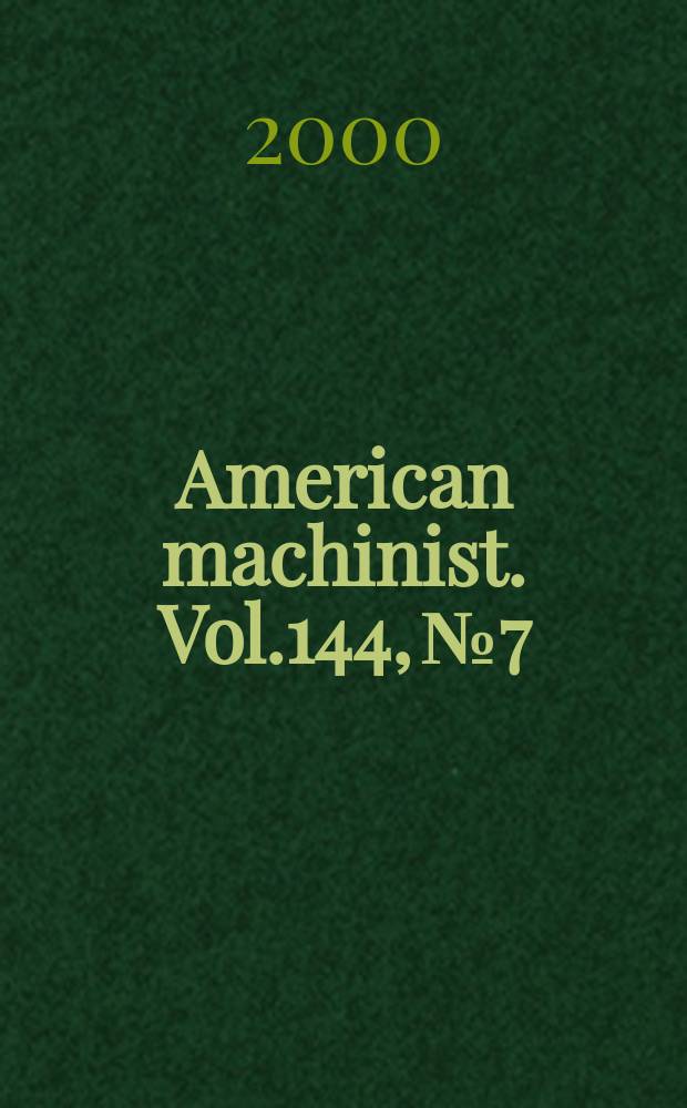 American machinist. Vol.144, №7