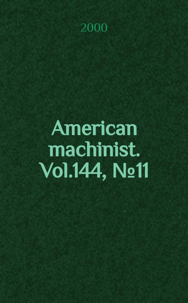 American machinist. Vol.144, №11