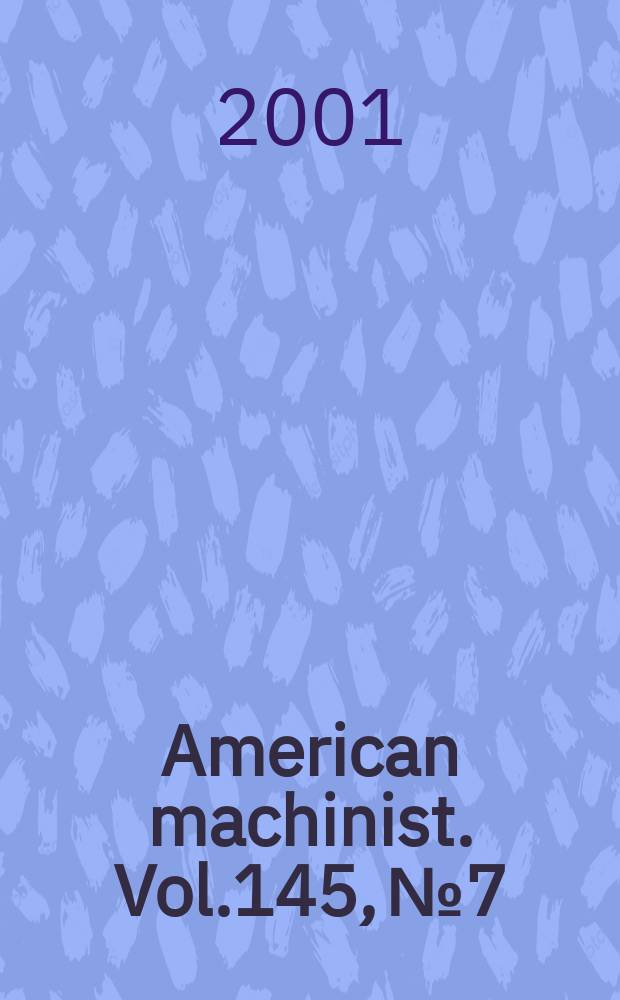 American machinist. Vol.145, №7