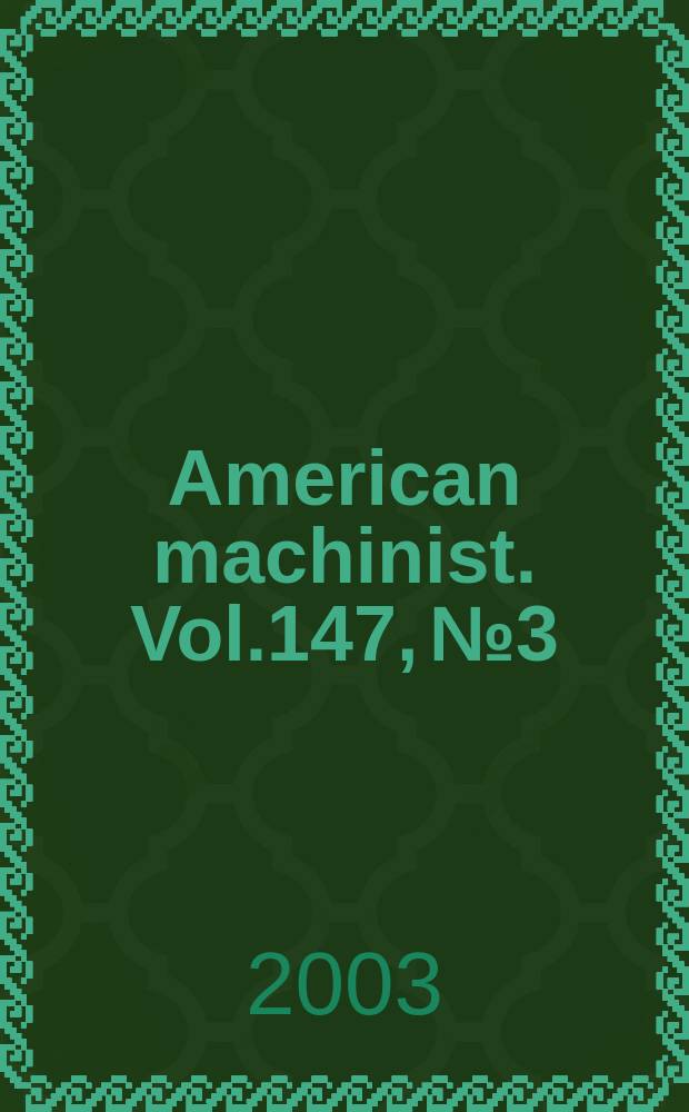 American machinist. Vol.147, №3