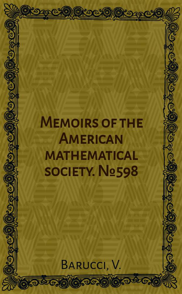 Memoirs of the American mathematical society. №598 : Maximality properties in numerical semigroups and applications ...