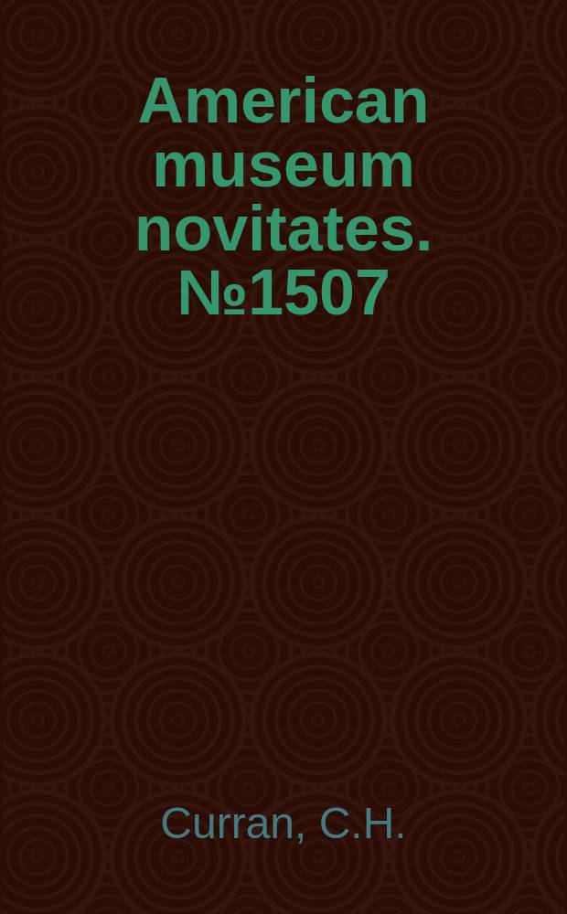 American museum novitates. №1507 : The West Indian species of Mydas and Proctacanthus (Diptera: Mydaidae and Asilidae)