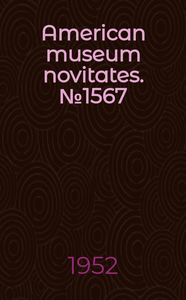 American museum novitates. №1567 : Fossil mammals from the beginning of the Cenozoic in Brazil. Marsupialia: Didelphidae