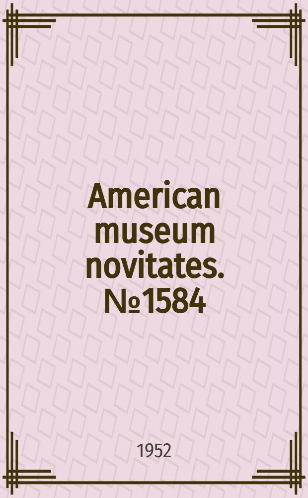 American museum novitates. №1584 : The Malachiidae of north central Mexico (Coleoptera)