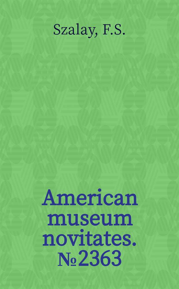 American museum novitates. №2363 : Uintasoricinae, a new subfamily ...