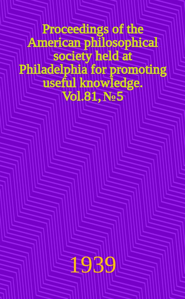 Proceedings of the American philosophical society held at Philadelphia for promoting useful knowledge. Vol.81, №5 : Narratio de Itinere Navali peregrinorum hierosölymam tendentium et Selviam Capientium, A.D. 1189