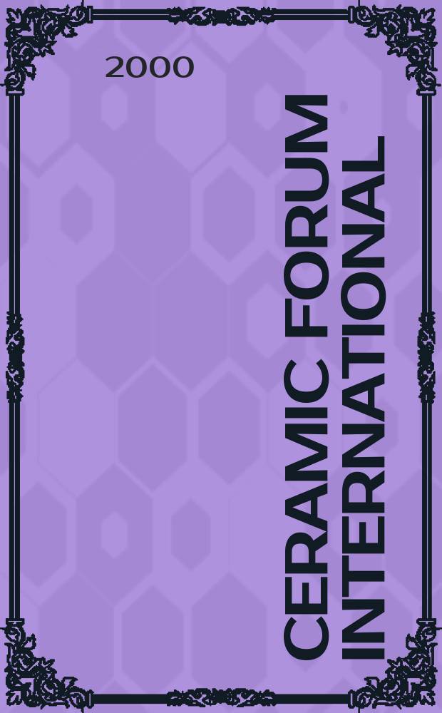 Ceramic forum international : Berichte der Deutschen keramischen Ges. Ztschr. für die keramische Industrie u. Forschung. Offiz. Organ der Deutschen keramischen Ges. Bd.77, №7