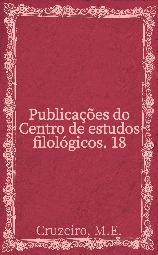Publicações do Centro de estudos filológicos. 18 : Processos de intensificação no português