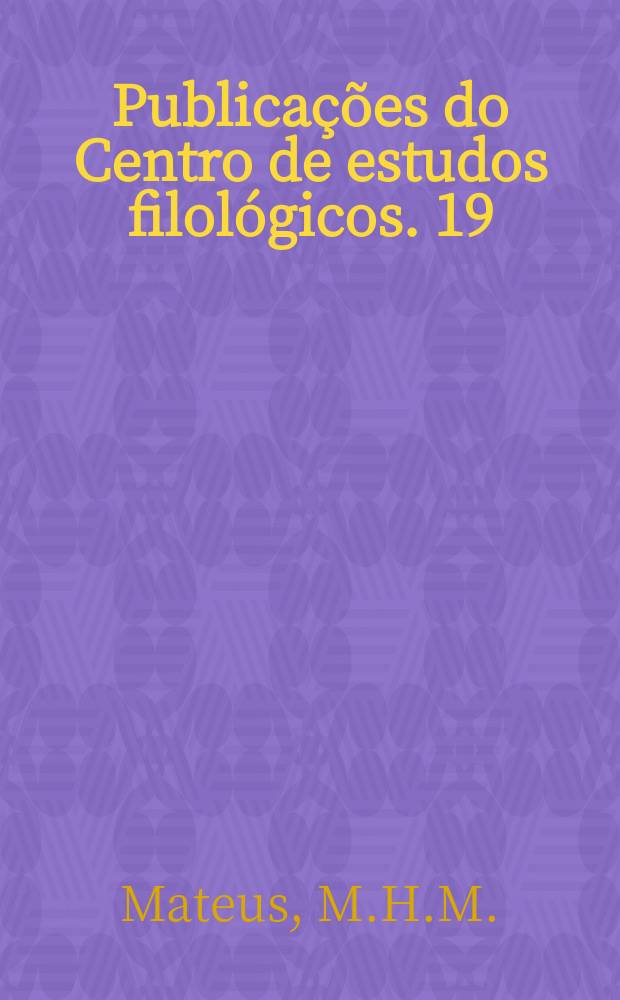 Publica&ccedil;&otilde;es do Centro de estudos filol&oacute;gicos. 19 : Aspectos da fonologia portuguesa