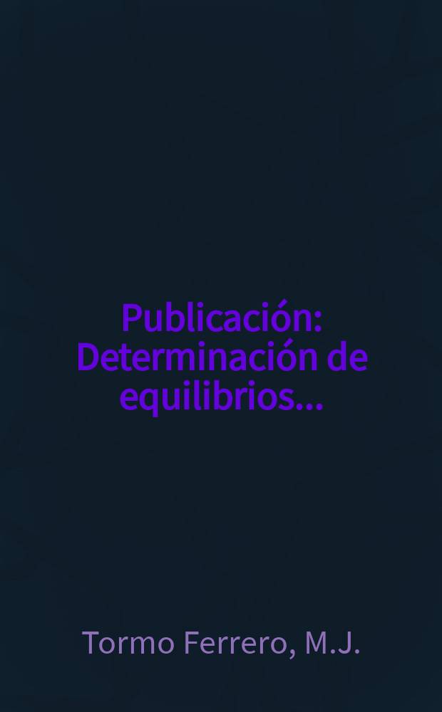 [Publicación] : Determinación de equilibrios ...