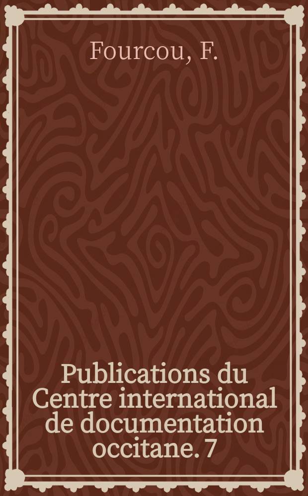 Publications du Centre international de documentation occitane. 7 : Filmographie occitane