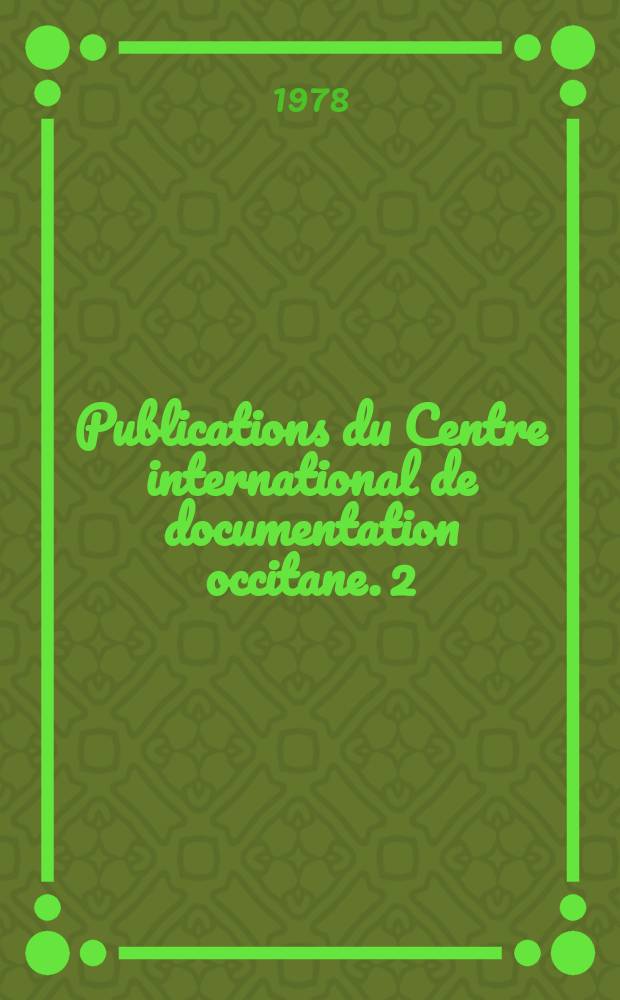 Publications du Centre international de documentation occitane. 2
