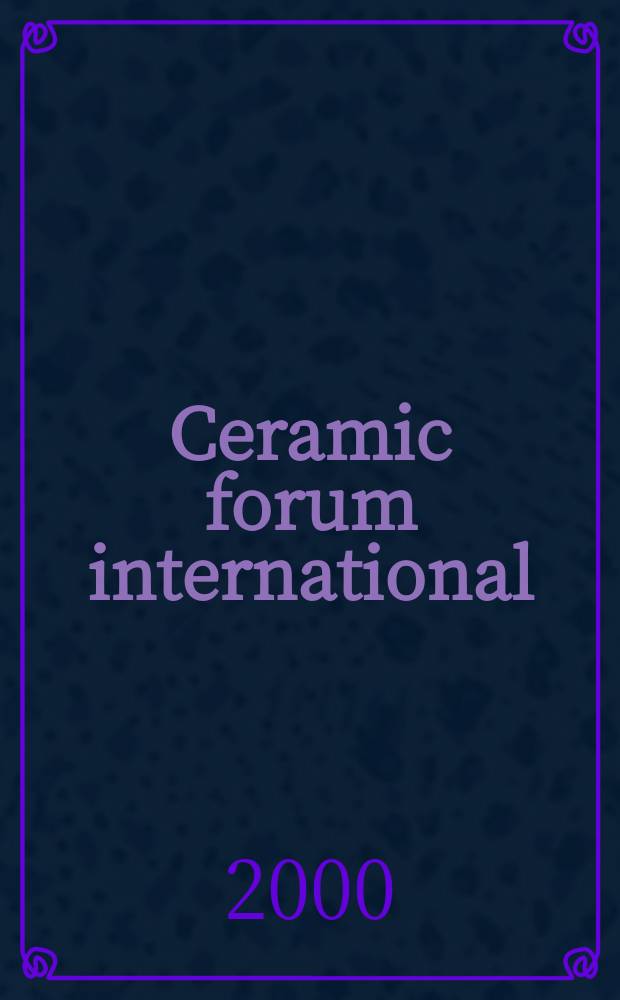 Ceramic forum international : Berichte der Deutschen keramischen Ges. Ztschr. für die keramische Industrie u. Forschung. Offiz. Organ der Deutschen keramischen Ges. Bd.77, №9