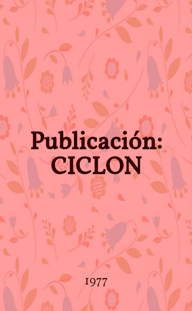 [Publicación] : CICLON