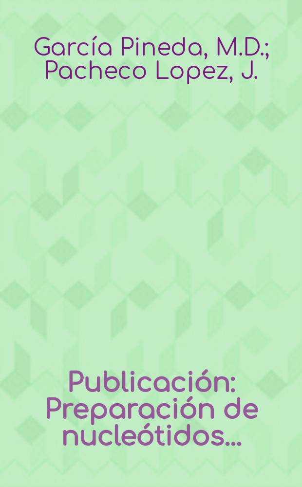 [Publicación] : Preparación de nucleótidos ...